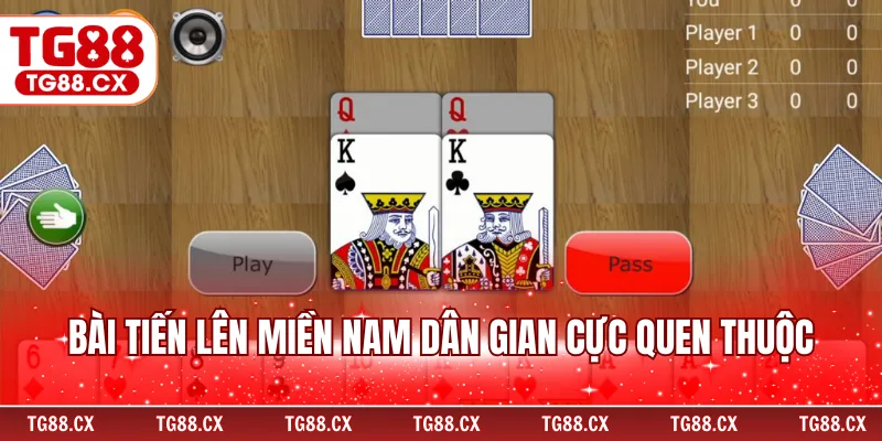 Bài tiến lên miền nam dân gian cực quen thuộc