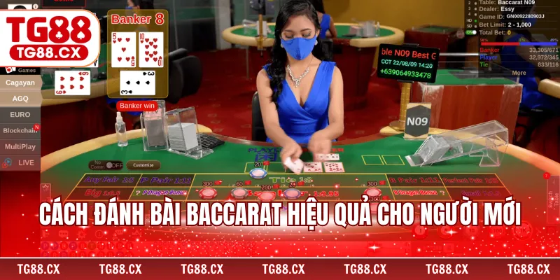 Cách đánh bài Baccarat hiệu quả cho người mới