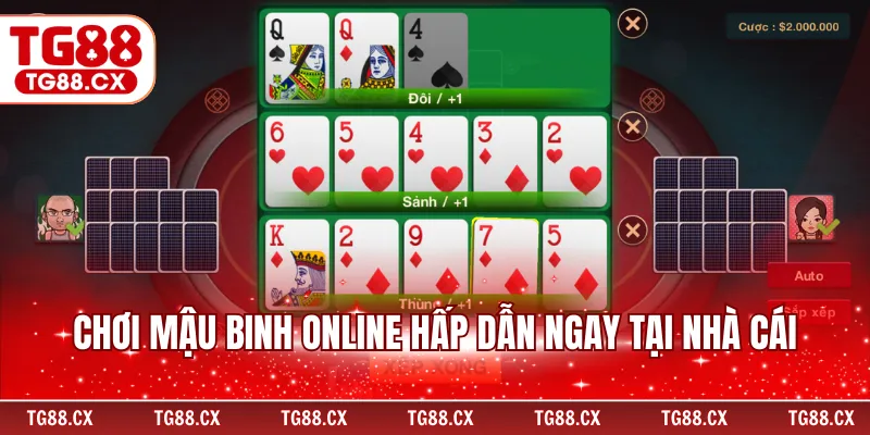 Chơi mậu binh online hấp dẫn ngay tại nhà cái
