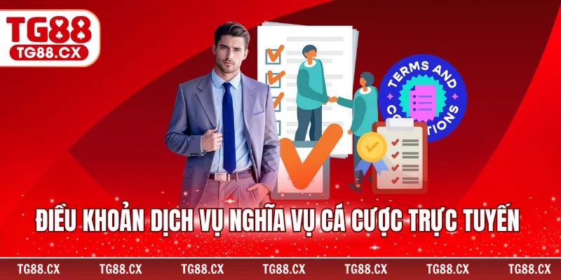 Điều khoản dịch vụ nghĩa vụ cá cược trực tuyến