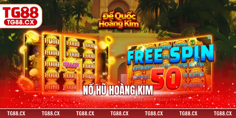 Nổ Hũ Hoàng Kim – Game Slot Siêu Cấp Đáng Thử Nhất 2025